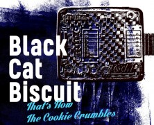 Black Cat Biscuit, That’s How The Cookie Crumbles Naked