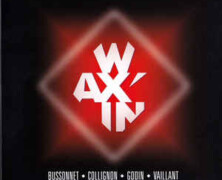 Buissonnet, Collignon, Godin, Vaillant : Wax’in