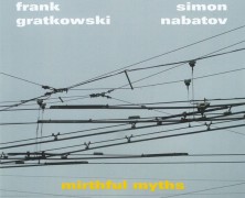 Gratkowski-Nabatov, Mirthful Myths