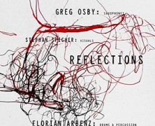Greg Osby, Stephan Spicher & Florian Arbenz : Reflections of the Eternal Line