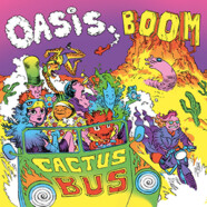 Oasis Boom : Cactus Bus