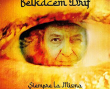 Belkacem Drif : Siempre Lo Mismo