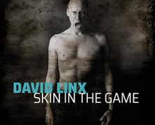 David Linx, Skin in the Game