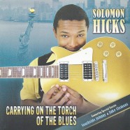 Solomon Hicks, Carrying On The Torch Of The Blues