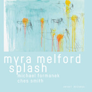 Myra Melford : Splash