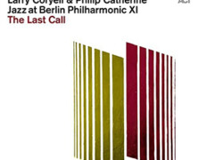 Larry Coryell & Philip Catherine : The Last Call