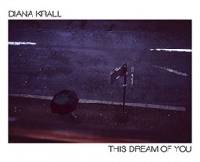 Diana Krall : This Dream of You