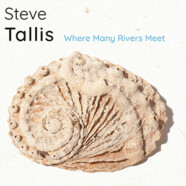 Steve  Tallis : Where Many Rivers Meet