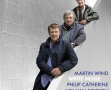 Martin Wind, Philip Catherine & Ack Van Rooyen : White Noise