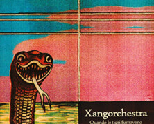 Xangorchestra : Quando Le Tigri Fumavano