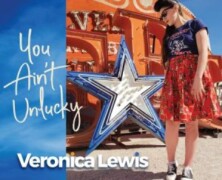 Veronica Lewis : You Ain’t Unlucky