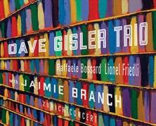Dave Gisler Trio with Jaimie Branch : Zurich Concert