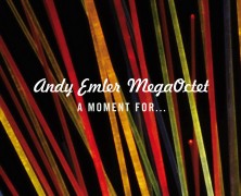 Andy Emler, A Moment for…