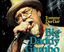 Tommy Dardar, Bid Daddy Gumbo
