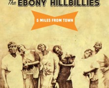 The Ebony Hillbillies, 5 Miles From Town