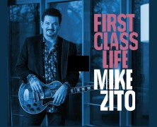 Mike Zito, First Class Life
