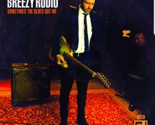 Breezy Rodio, Sometimes The Blues Got Me