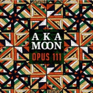 Aka Moon, Opus 111