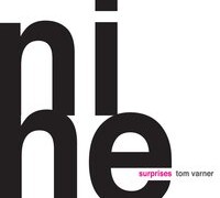 Tom Varner Nonet, Nine Surprises