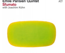 Emile Parisien Quintet, Sfumato