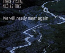 Loriers – Postma – Thys, We Will Really Meet Again